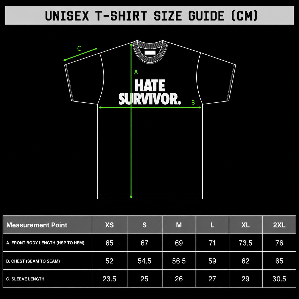 HATE SURVIVOR. Tee - Size Guide (Centimetres)